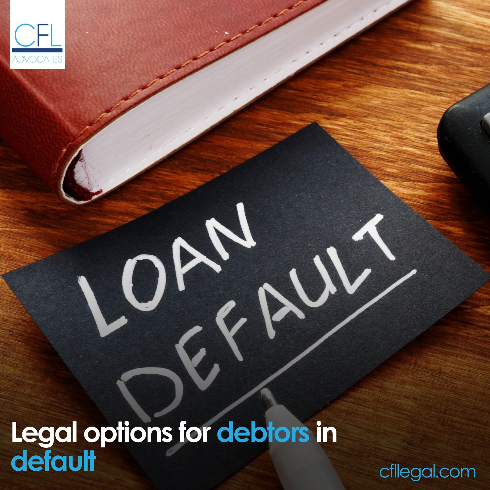 Debtor Rights Legal Options for Debtors in default - CFL Advocates